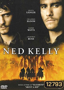 Ned Kelly (2003) เน็ด เคลลี่...วีรบุรุษแดนเถื่อน