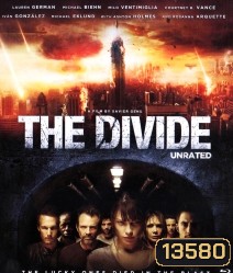 THE DIVIDE เดอะ ดิไวด์ ชีช้ำวันหายนะโลก