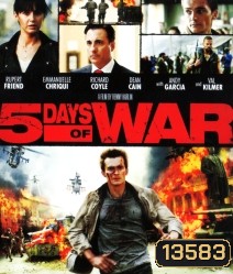 5 Days Of War (2011) สมรภูมิคลั่ง 120 ชั่วโมง