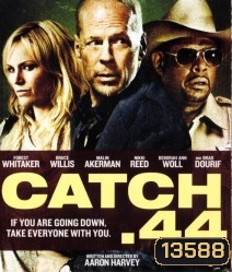 Catch.44 ตลบแผนปล้นคนพันธุ์แสบ