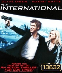The International (2009) ฝ่าองค์กรนรกข้ามโลก