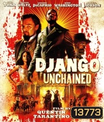 Django Unchained (2012) จังโก้ โคตรคนแดนเถื่อน
