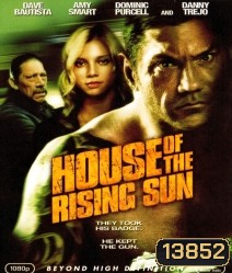 House of the rising sun สั่งแค้นดับเครื่องชน