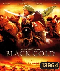 Black gold แบล็ค โกลด์ ล่าขุมทองดับตะวัน