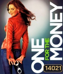 One for the money สาวเริ่ดล่าแรด