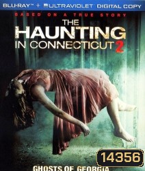 The Haunting In Connecticut 2 : Ghosts Of Georgia คฤหาสน์...ช็อค 2