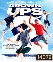Grown Ups 2 ขาใหญ่ วัยกลับ 2 (ติด cinavia)