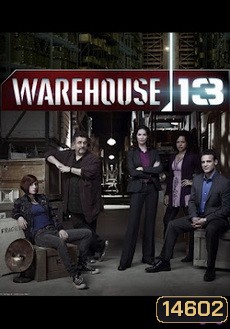 Warehouse 13 Season 4 โกดังปริศนา ล่าวัตถุลึกลับ ปี 4