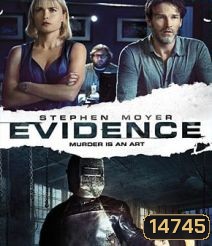 Evidence ชนวนฆ่าขนหัวลุก