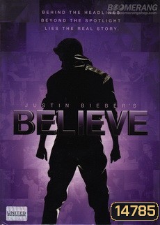 Justin Bieber s Believe จัสติน บีเบอร์ บีลีฟ เดอะ มูฟวี่