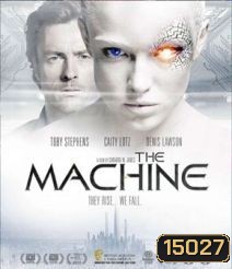 The Machine (2013) มฤตยูมนุษย์จักรกล