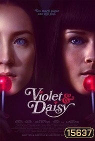 Violet And Daisy-เปรี้ยวซ่า...ล่าเด็ดหัว