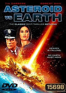 Asteriod Vs. Earth อุกกาบาตยักษ์ดับโลก