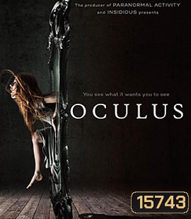 Oculus (2013) ส่องให้เห็นผี