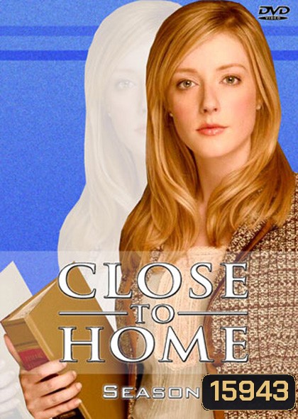 Close to home Season 1