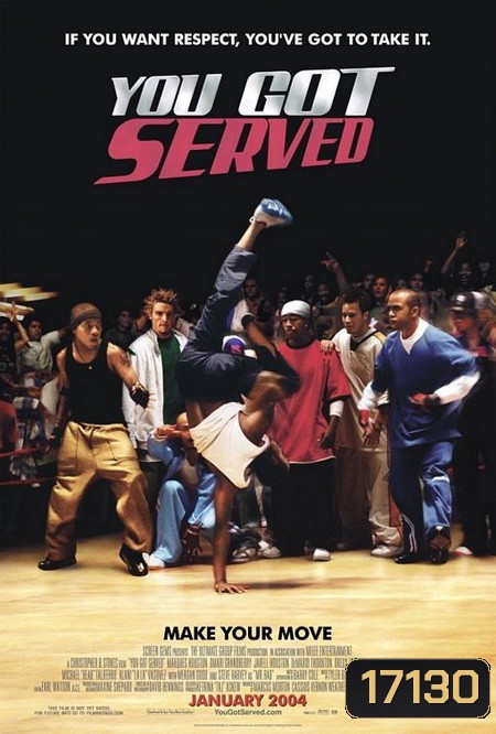 You Got Served (2004) ท้าฝัน...วัดใจเต้น
