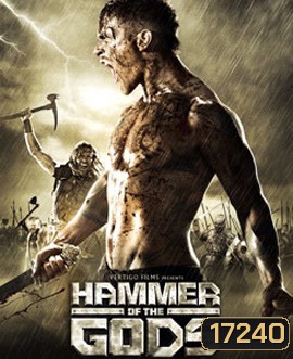 Hammer Of The Gods ยอดนักรบขุนค้อนทมิฬ