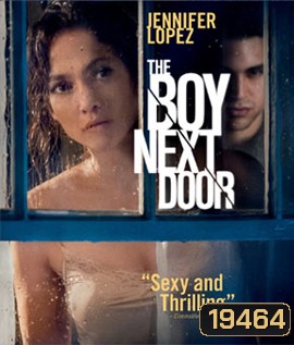 The Boy Next Door รักอำมหิต หนุ่มจิตข้างบ้าน