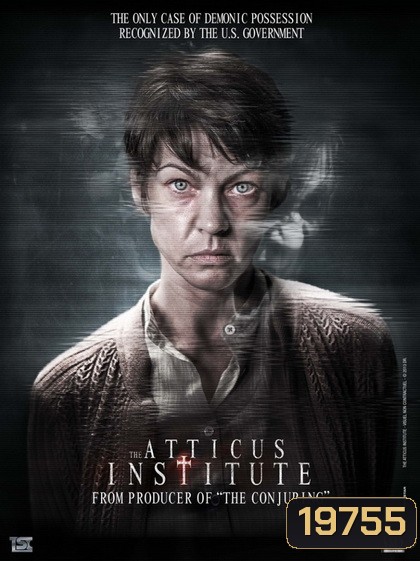 The Atticus Institute วิญญาณหลอน เฮี้ยนสุดนรก