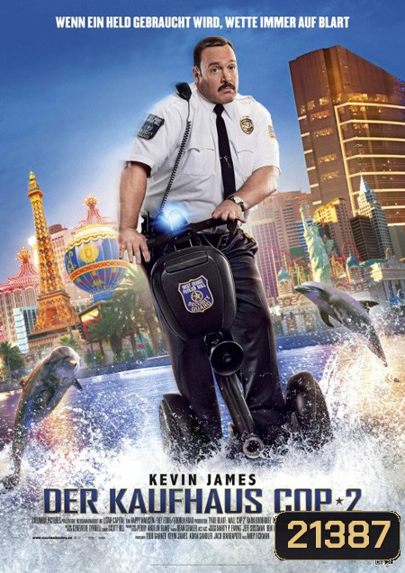 Paul Blart Mall Cop 2 พอล บลาร์ท ยอดรปภ. หงอไม่เป็น 2