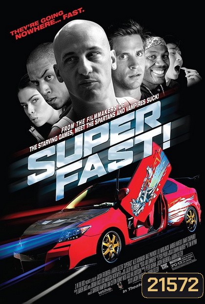 SUPERFAST ฟาสต์เจ็บ เร็ว แรง ทะลุฮา