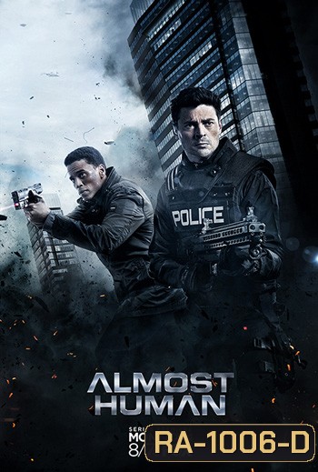 Almost Human Season 1 : ตำรวจพันธุ์เหล็ก ปี 1