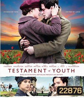 Testament of Youth พรากรัก ไฟสงคราม