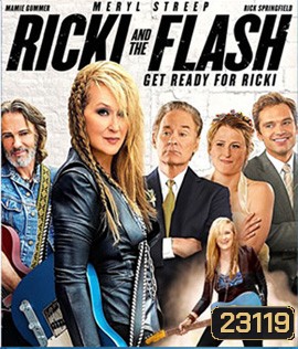 Ricki and the Flash คุณแม่ขาร็อค
