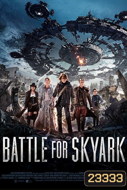 Battle For Skyark สมรภูมิเมืองลอยฟ้า
