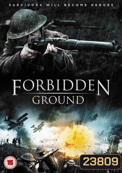 Forbidden Ground สมรภูมิเดือด