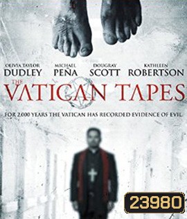 The Vatican Tape สวดนรกลงหลุม