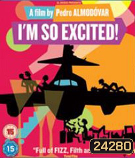 Los amantes pasajeros (Im So Excited) (2013) ไฟลท์แสบแซ่บเหมาลำ