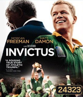Invictus (2009) อินวิคตัส ไร้เทียมทาน