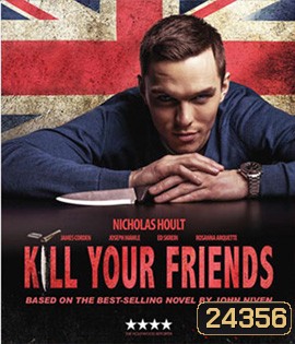 Kill Your Friends (2015) อยากดังต้องฆ่าเพื่อน