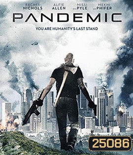 Pandemic (2016) หยุดวิบัติไวรัสซอมบี้