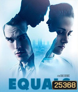 Equals (2016) ฝ่ากฎล้ำ โลกห้ามรัก
