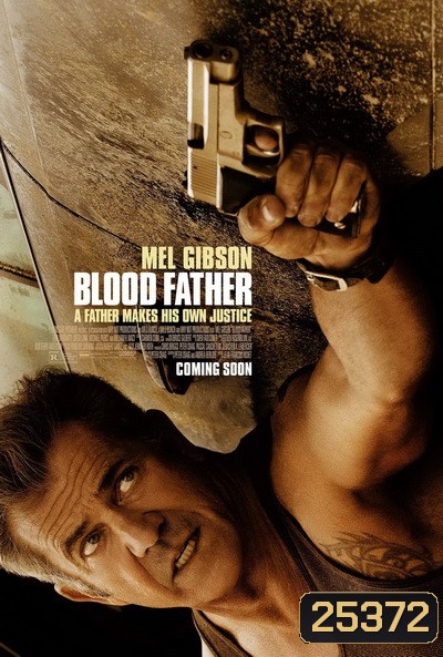 Blood Father ล้างบางมหากาฬ ( มาสเตอร์ บรรยายไทย )