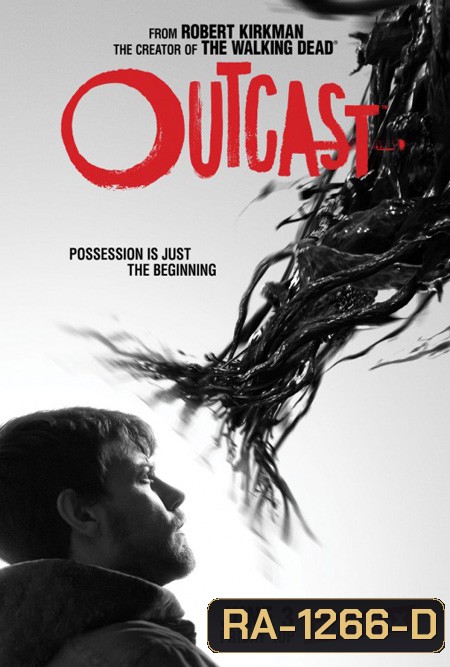 Outcast Season 1 ( 10 ตอนจบ )