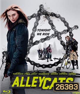 Alleycats (2016) ปั่นชนนรก (Master)