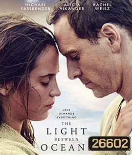 The Light Between Oceans (2016) อย่าปล่อยให้รักสลาย