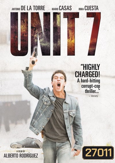 Unit 7 ยูนิท 7 เด็ดหัวทรชน