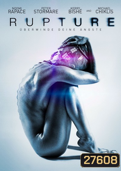 Rupture (2017) จับคนมาทดลอง