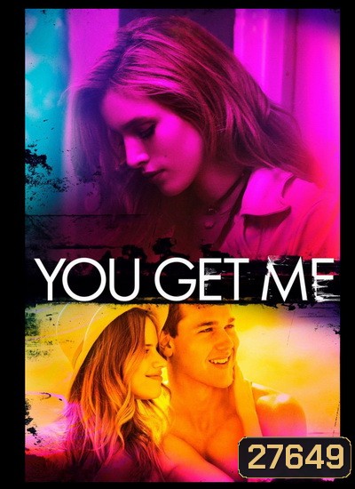 YOU GET ME ยู เก็ต มี 2017