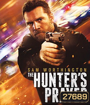 The Hunter's Prayer (2017) ล่าคนระอุ