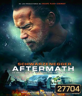 Aftermath (2017) คนเหล็ก ทวงแค้นนิรันดร์ ( หนังดีที่ไม่ได้ฉายในไทย )