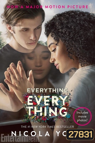 Everything Everything (2017) ทุกสิ่ง ทุก ๆ สิ่ง คือเธอ