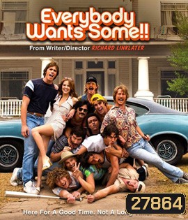 Everybody Wants Some!! (2016) อยากได้มั้ย ใครสักคน