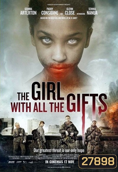 THE GIRL WITH ALL THE GIFTS เชื้อนรกล้างซอมบี้ 2016