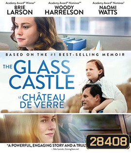 The Glass Castle (2017) วิมานอยู่ที่ใจ