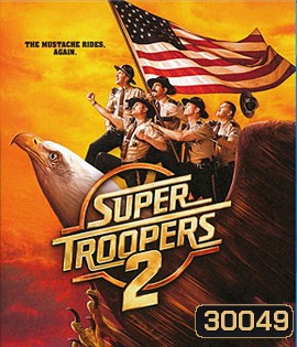 Super Troopers 2 (2018)